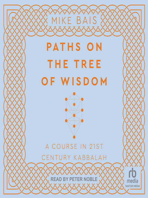 Title details for Paths on the Tree of Wisdom by Mike Bais - Available